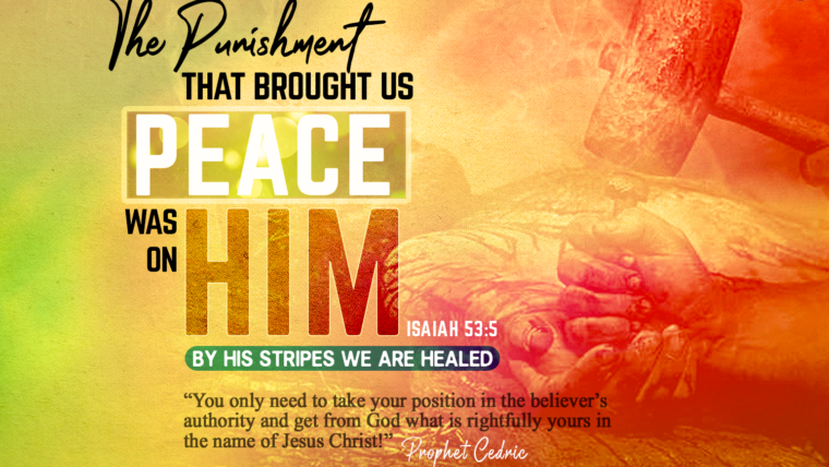 BY HIS STRIPES YOU ARE HEALED!